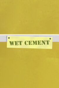 Wet Cement