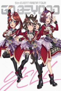 Uma Musume Pretty Derby 5th EVENT ARENA TOUR “GO BEYOND” – YELL – & – NEW GATE –