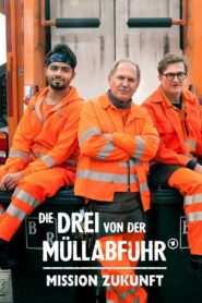 Die Drei von der Müllabfuhr – Mission Zukunft